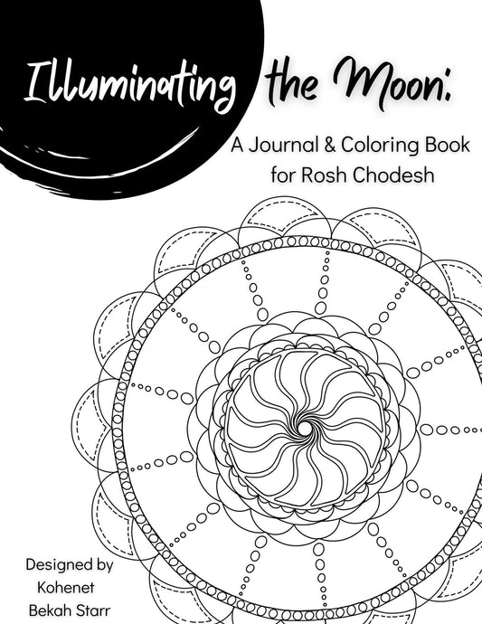 Illuminating the Moon: A Rosh Chodesh Journal & Coloring Book